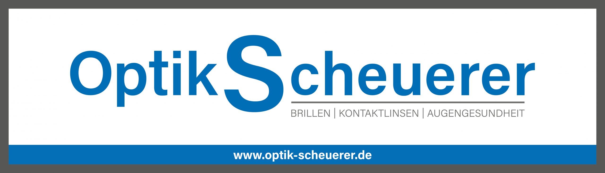 Banner für Optik Scheuerer. Optikergeschäft
